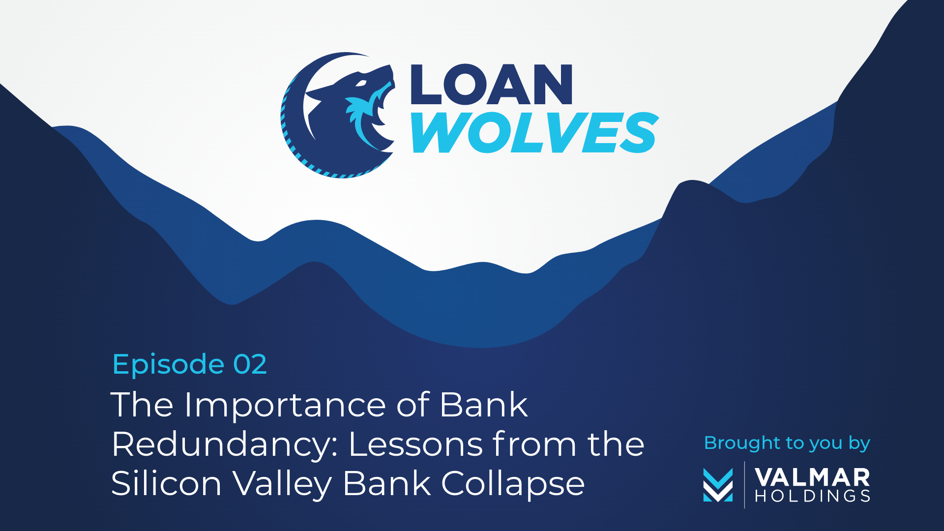 Loan Wolves Episode 2 Silicon Valley Bank Collapse